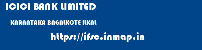 ICICI BANK LIMITED  KARNATAKA BAGALKOTE ILKAL   ifsc code
